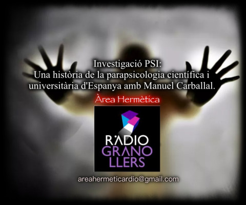 Una història de la parapsicologia científica i universitària d'España amb Manuel Carballal". 2023-06-14