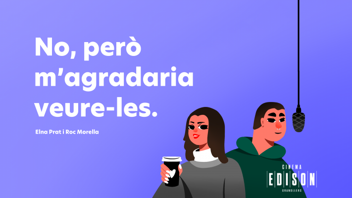 No però m'agradaria veure-les